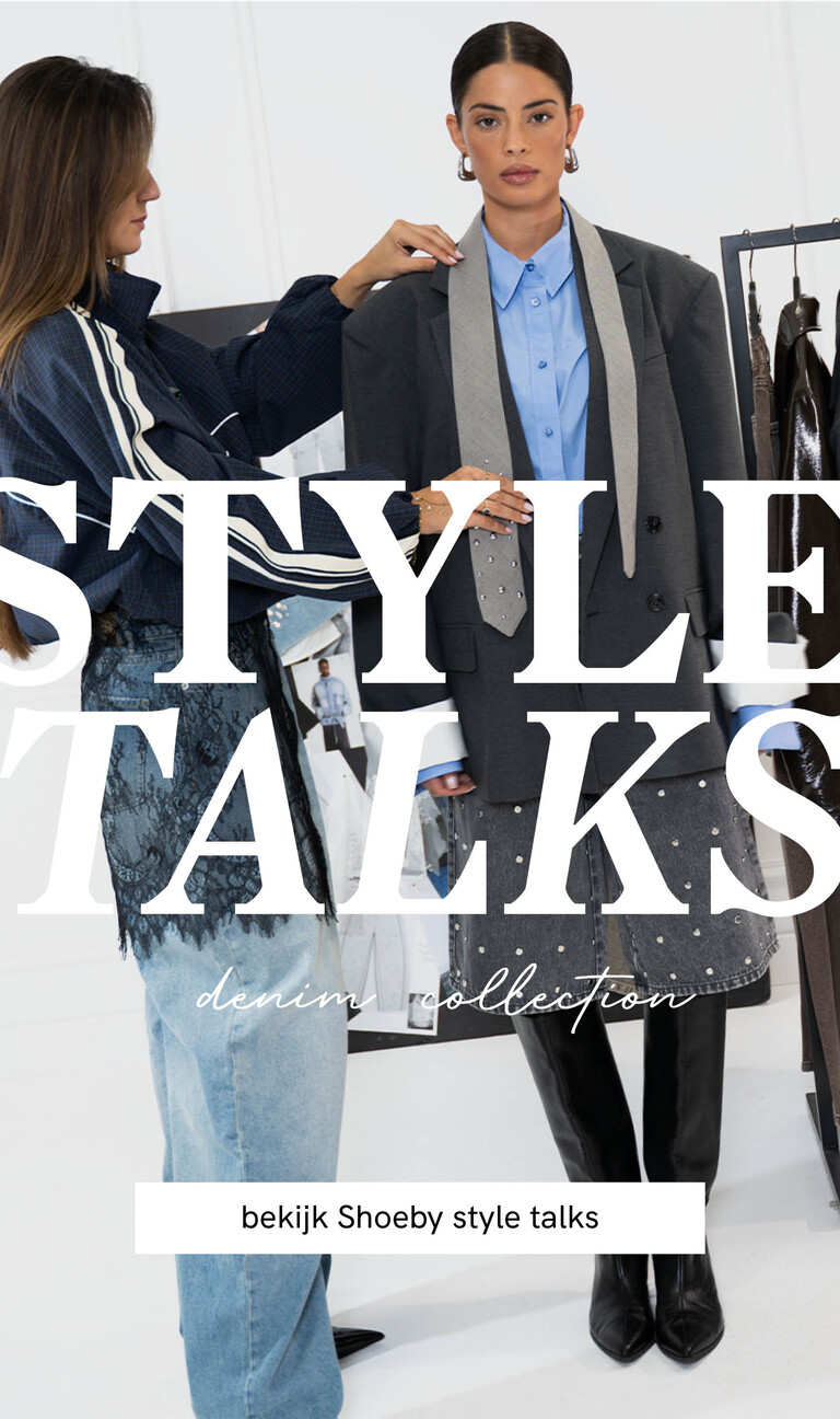 Style Talks met Shoeby Head of Design over de nieuwste Shoeby denim fits.
