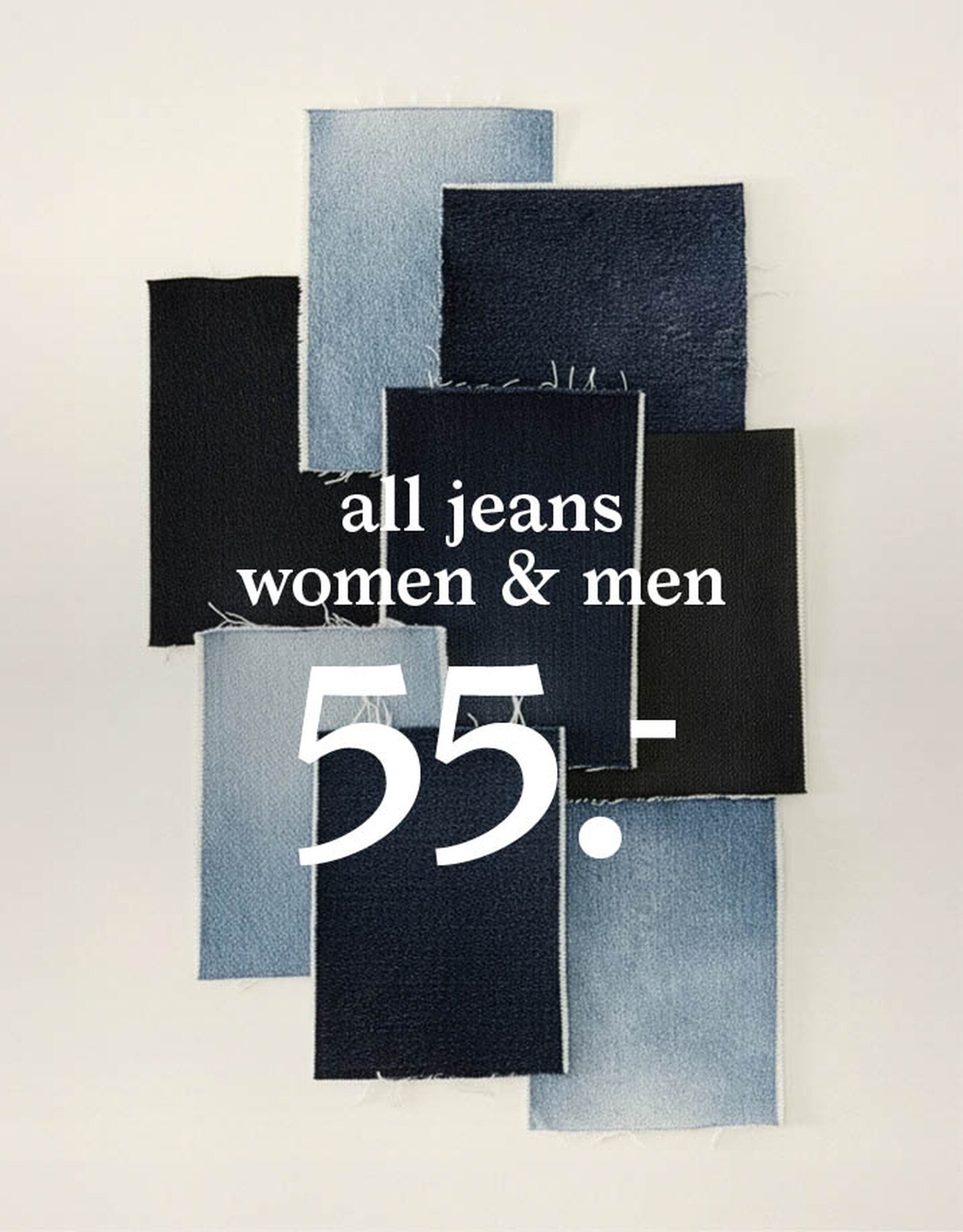 all jeans women & men 55.-