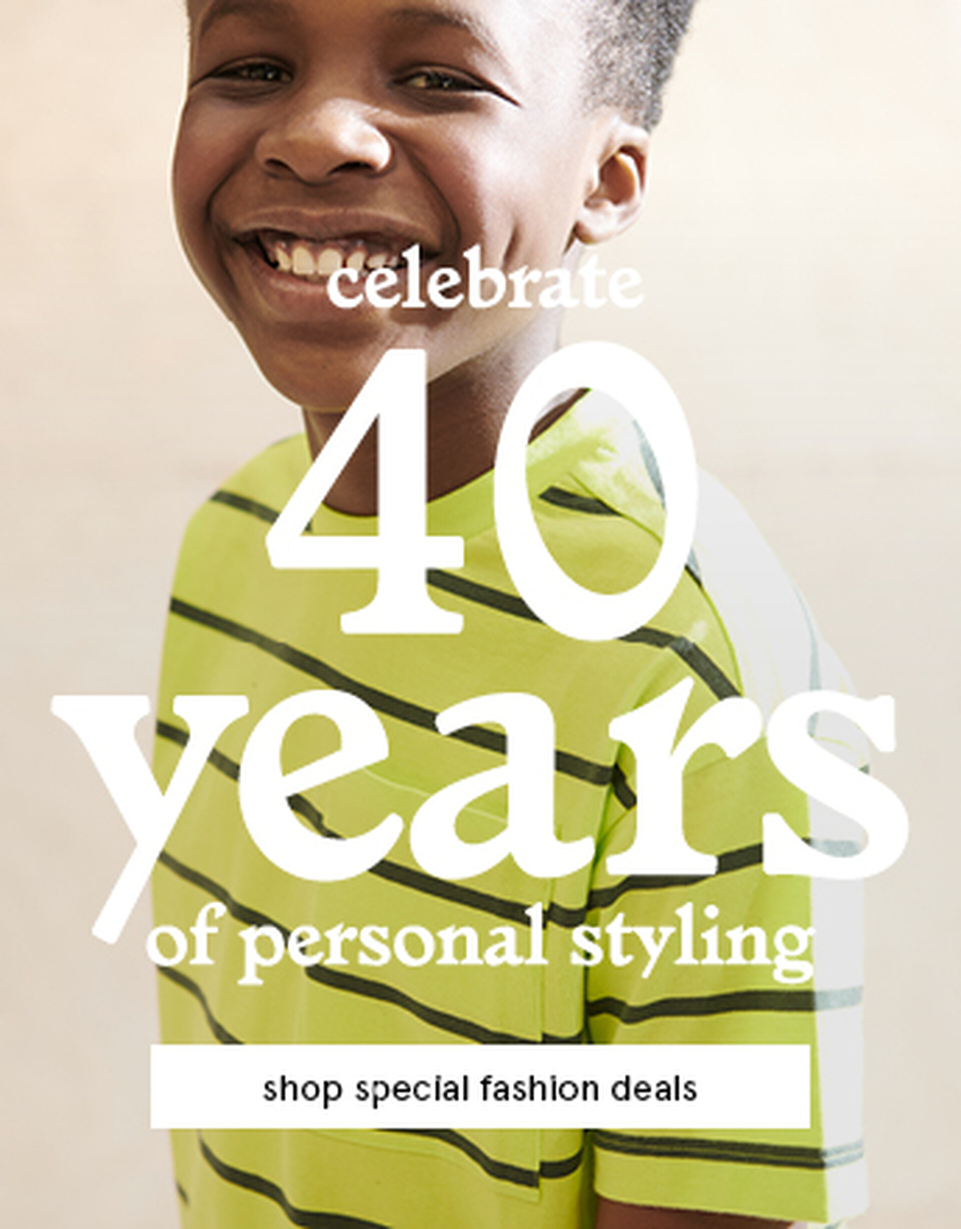 celebrate 40 years of personal styling
